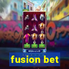 fusion bet